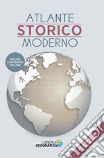 Atlante storico moderno. Dalla preistoria al XXI secolo. Con espansione online libro