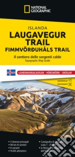 Laugavegur Trail. Islanda. Il sentiero delle sorgenti calde libro