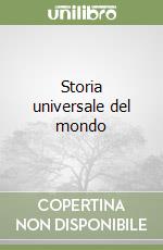 Storia universale del mondo libro