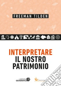Interpretare il nostro patrimonio