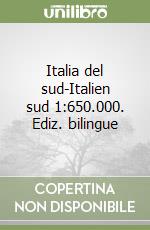 Italia del sud-Italien sud 1:650.000. Ediz. bilingue libro