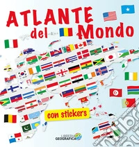 Atlante del mondo. Con Adesivi libro