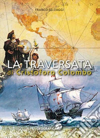 La traversata di Cristoforo Colombo libro
