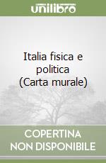 Italia fisica e politica (Carta murale) libro