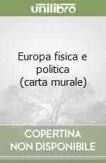 Europa fisica e politica (carta murale) libro