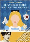 Alice nel paese delle meraviglie letto da Anna Foglietta. Audiolibro. CD Audio formato MP3 libro