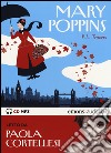 Mary Poppins letto da Paola Cortellesi. Audiolibro. CD Audio formato MP3 libro