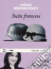 Suite francese letto da Anna Bonaiuto. Audiolibro. CD Audio formato MP3 libro