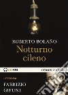 Notturno cileno letto da Fabrizio Gifuni. Audiolibro. CD Audio formato MP3 libro