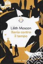 Xenia contro il tempo. Piazza bella piazza. Con audiolibro libro