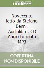 Novecento letto da Stefano Benni. Audiolibro. CD Audio formato MP3 libro