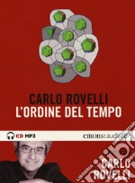 L'ordine del tempo letto da Carlo Rovelli. Audiolibro libro