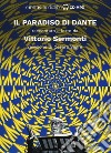 Il Paradiso di Dante raccontato e letto da Vittorio Sermonti. Audiolibro. CD Audio formato MP3. Ediz. integrale libro