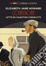 Confusione. La saga dei Cazalet letto da Valentina Carnelutti. Audiolibro. 2 CD Audio formato MP3. Vol. 3