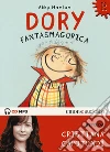 Dory fantasmagorica letto da Cristiana Capotondi. Audiolibro. CD Audio formato MP3. Ediz. integrale di Hanlon Abby