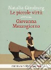Le piccole virtù letto da Giovanna Mezzogiorno. Audiolibro. CD Audio formato MP3  di Ginzburg Natalia
