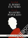 Il rosso e il nero letto da Massimo Popolizio. Audiolibro. 2 CD Audio formato MP3 libro