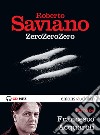 ZeroZeroZero letto da Francesco Acquaroli. Audiolibro. CD Audio formato MP3  di Saviano Roberto
