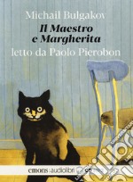 Il Maestro e Margherita letto da Paolo Pierobon. Audiolibro  libro usato