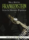 Frankenstein letto da Massimo Popolizio. Audiolibro. CD Audio formato MP3 libro