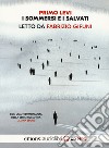 I sommersi e i salvati. Letto da Fabrizio Gifuni letto da Fabrizio Gifuni. Audiolibro. CD Audio formato MP3 libro