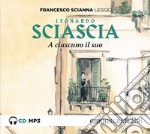 A ciascuno il suo letto da Francesco Scianna. Audiolibro. CD Audio formato MP3 libro