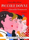 Piccole donne letto da Alessandra Mastronardi. Audiolibro. CD Audio formato MP3 libro