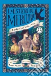 Il prigioniero nella pietra. I misteri di Mercurio. Con audiolibro libro