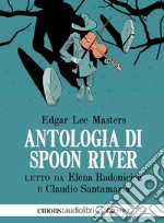 Antologia di Spoon River letto da Claudio Santamaria, Elena Radonicich libro usato