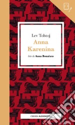 Anna Karenina letto da Anna Bonaiuto. Con audiolibro  libro usato