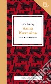 Anna Karenina letto da Anna Bonaiuto. Con audiolibro libro
