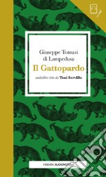 Il Gattopardo letto da Toni Servillo. Quaderno. Con audiolibro libro