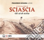 Gli zii di Sicilia letto da Francesco Scianna. Audiolibro. CD Audio formato MP3 
