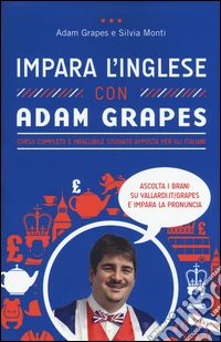 Impara l'inglese con Adam Grapes libro