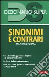 Dizionario sinonimi e contrari della lingua italiana libro di Craici Laura