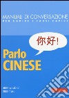 Parlo cinese. 4000 vocaboli, 2000 frasi libro