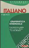 Italiano. Grammatica essenziale libro di Alberti Amedeo