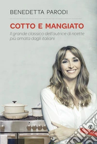 Cotto e mangiato