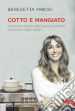 Cotto e mangiato libro