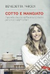 Cotto e mangiato libro