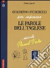 Quaderno d'esercizi per imparare le parole dell'inglese. Vol. 9 libro