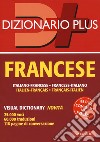 Dizionario francese. Italiano-francese, francese-italiano. Con ebook libro