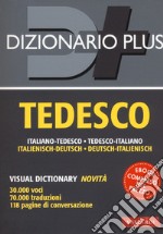 Dizionario tedesco. Italiano-tedesco, tedesco-italiano. Con ebook libro