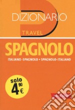 Dizionario spagnolo. Italiano-spagnolo, spagnolo-italiano libro