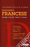 Dizionario francese. Italiano-francese; francese-italiano (Grande distribuzione) libro