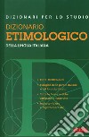 Dizionario etimologico della lingua italiana (Grande distribuzione) libro