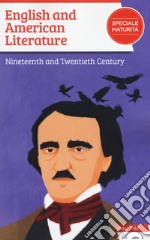 English and american literature. Nineteenth and twentieth century libro