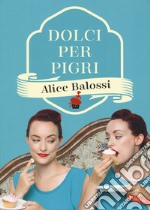 Dolci per pigri libro