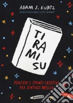 Tirami su. Pensieri e spunti creativi per sentirsi meglio