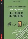 Quaderno d'esercizi per imparare le parole del tedesco. Vol. 2 libro di Seimer Annette